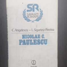 NICOLAE C. PAULESCU - C. ANGELESCU, L. SIGARTEU-PETRINA