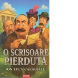 O scrisoare pierduta (Editie ilustrata) - Ion Luca Caragiale