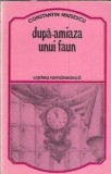 Cumpara ieftin Dupa-amiaza unui faun - Constantin Mateescu