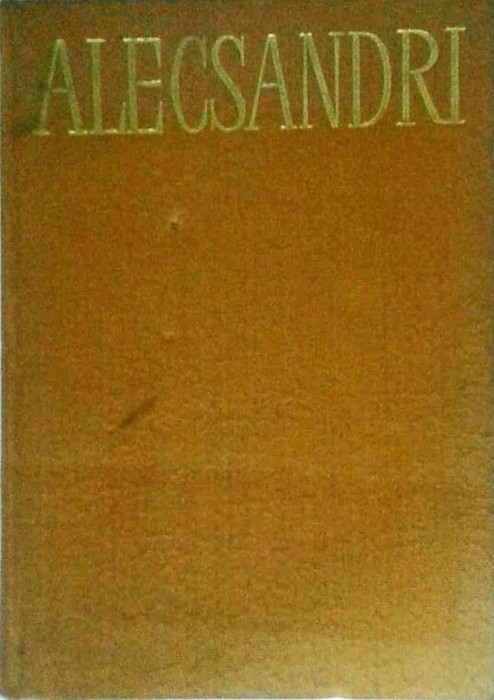Vasile Alecsandri - Opere, volumul 1. Poezii