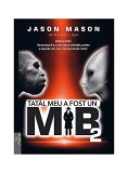 Tatăl meu a fost un MIB (Vol. 2) - Hardcover - Jason Mason - Prestige