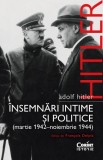 Adolf Hitler. insemnari intime si politice (martie 1942-noiembrie 1944)