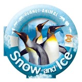Carte "Snow and Ice" pentru copii, Animale Polare, Varsta 5-8 ani, Fapte si Quizuri