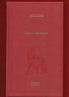Hermann Hesse &amp;quot;Lupul de stepa&amp;quot; - 101 cărti de citit - Nr. 17 foto