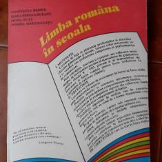 LIMBA ROMANA IN SCOALA - C. Barboi, E. Berea-Gageanu STARE FOARTE BUNA .
