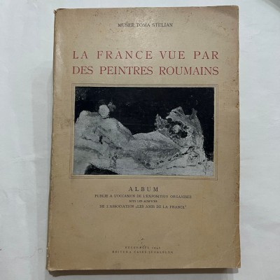 Musee Toma Stelian - La France vue par des peintres roumains foto