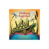 Walking Together