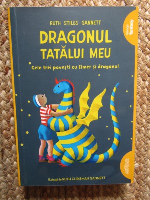 Dragonul tatălui meu - Ruth Stiles Gannett foto