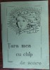 TARA MEA CU CHIP DE SOARE:CANTECE REVOLUTIONARE,PATRIOTICE,PIONIERESTI/ILFOV1972