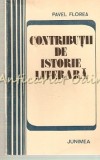 Cumpara ieftin Contributii Istorie Literara 1867-1885 Pavel Florea - Studii Literare, Junimea Iasi 1981
