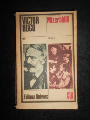 Victor Hugo - Mizerabilii volumul 2 foto