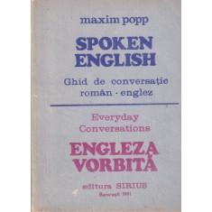Maxim Popp - Spoken english. Ghid de conversatie roman-englez. Everyday