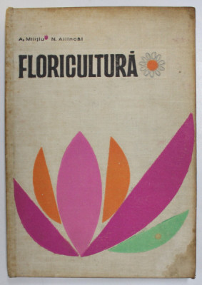 FLORICULTURA- AMELIA MILITIU SI NATALIA AIILINCAI, BUC. 1967 foto