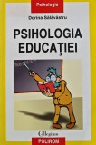 Cumpara ieftin Psihologia educatiei - 2004 - Dorina Salavastru (AZ203)