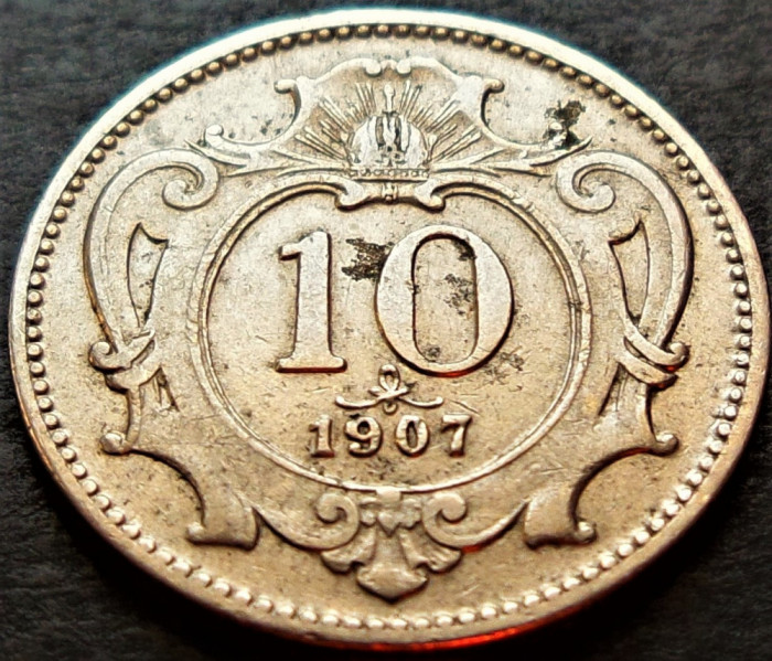Moneda istorica 10 HELLER - AUSTRIA (AUSTRO-UNGARIA), anul 1907 * cod 3913