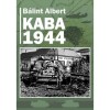 Kaba 1944 - B&aacute;lint Albert