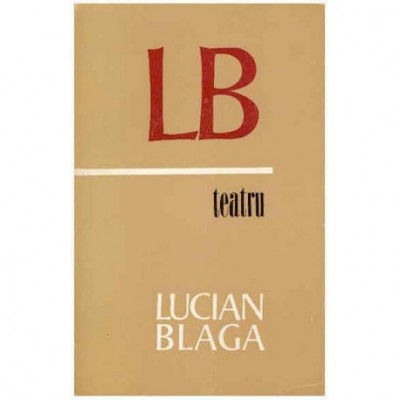 Lucian Blaga - Teatru - 125207 foto