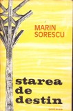 STAREA DE DESTIN-MARIN SORESCU-351378