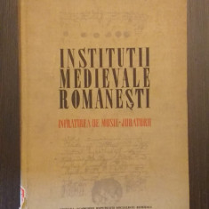 INSTITUTII MEDIEVALE ROMANESTI - INFRATIREA DE MOSIE, JURATORII - GHEORGHE CRONT