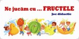 Ne jucam cu fructele - Joc didactic, erc press