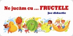 Ne jucam cu fructele - Joc didactic - Erc Press
