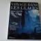 Voyages dans les glaces