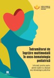 Indrumatorul de ingrijire multimodala in onco-hematologia pediatrica