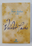 VELVET TACHE ( TACHE DE CATIFEA ) by STEFAN AGOPIAN , EDITIE IN LIMBA ENGLEZA , 2008