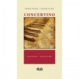 Concertino - Serban Foarta, Esztero Istvan