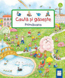 Caută și găsește. Primăvara - Board book - Susanne Gernh&auml;user - Casa