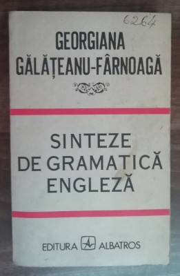 myh 22f - G Galateanu-Farnoaga - Sinteze de gramatica engleza - ed 1987 foto