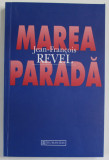 MAREA PARADA de JEAN FRANCOIS REVEL
