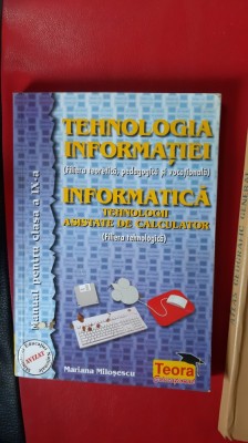 TEHNOLOGIA INFORMATIEI INFORMATICA TEHNOLOGII ASISTATE DE CALCULATOR -A IX A foto