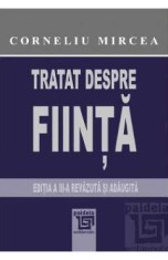 Tratat despre fiinta Ed.3 - Corneliu Mircea foto