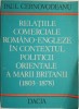Relatiile comerciale romano-engleze in contextul politicii orientale a Marii Britanii (1803-1878) &ndash; Paul Cernovodeanu