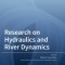 Research on Hydraulics and River Dynamics