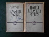 TEATRUL RENASTERII ENGLEZE 2 volume