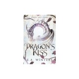 Dragon's Kiss (The Blood &amp;amp; Flame Saga, book 1)