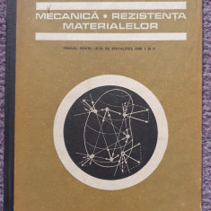 Mecanica Tehnica. Rezistenta materialelor, manual licee anul I si II 1969, 250 p
