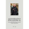 Aj&aacute;nd&eacute;kk&eacute;nt fogadom el - Elmer Istv&aacute;n