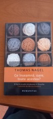 Thomas Nagel - Ce inseamna, oare, toate acestea? O foarte scurtă introducere &icirc;n filozofie