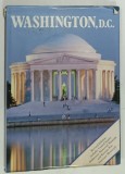 WASHINGTON , D.C. , ALBUM DE FOTOGRAFIE CU TEXT , ANII '2000 , SUPRACOPERTA CU DEFECTE