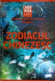 Zodiacul Chinezesc - Medeea, Editura Libertatea, 2010, 94 pagini, Spiritualitate, Ezoterism, Carte in Romana