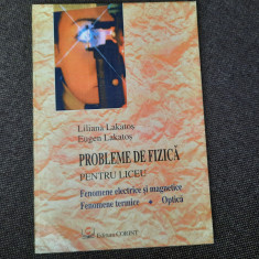 PROBLEME DE FIZICA PENTRU LICEU FENOMENE ELECTRICE SI MAGNETICE LILIANA LAKATOS