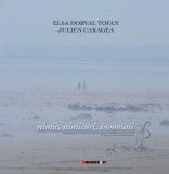 Nimic, nimicuri, insomnii - Paperback brosat - Elsa Dorval Tofan, Julien Caragea - Eikon