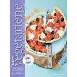 Rețete vegetariane. 30 de rețete gustoase și sănătoase
