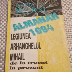 Almanah 1994 Legiunea Arhanghelul Mihail de la trecut la prezent Revista de vest