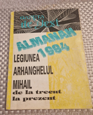 Almanah 1994 Legiunea Arhanghelul Mihail de la trecut la prezent Revista de vest foto