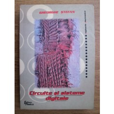 Gheorghe Stefan - Circuite si sisteme digitale