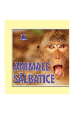 Animale Salbatice, - Editura DPH foto